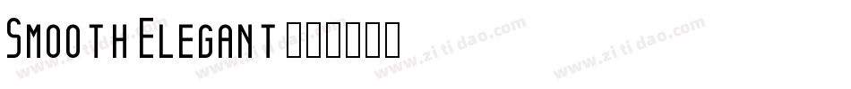 Smooth Elegant字体转换